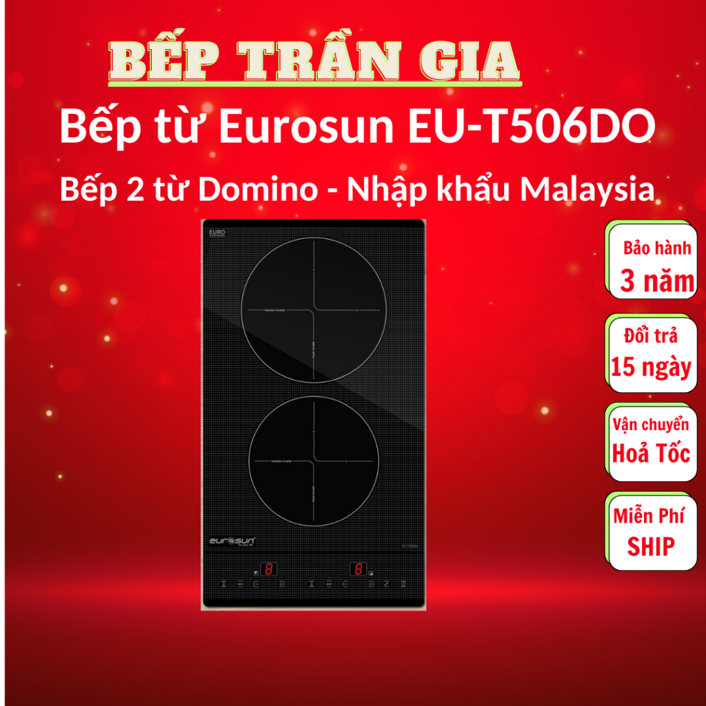 Bếp từ Domino Eurosun EU T506Do - Bếp từ Mini - Nhập khẩu Malaysia - Bảo hành 3 năm