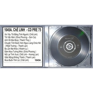 BỘ 5 CD CHẾ LINH - CD PRE 75 ( 1043A - 1045B )