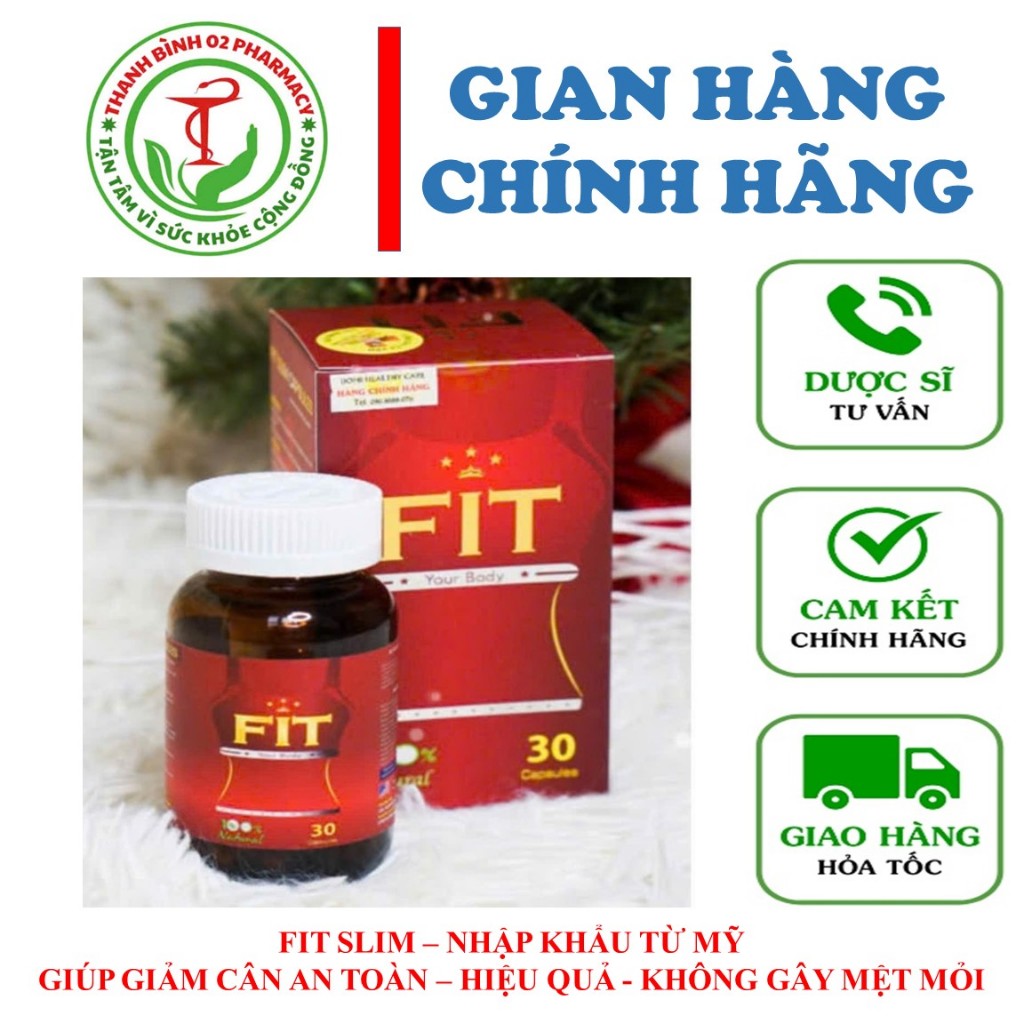 FIT - VIÊN NANG GIẢM CÂN NHẬP KHẨU MỸ-GIẢM MỠ MÁU-GIẢM TÍCH TRỮ MỠ THỪA - HỖ TRỢ GIẢM BÉO GIẢM CÂN