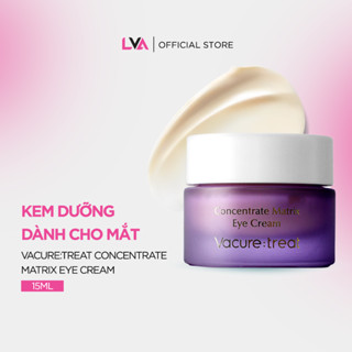 (TẶNG KEM TAY) Kem dưỡng dành cho mắt Vacure:treat Concentrate Matrix Eye Cream hỗ trợ mờ thâm, giảm bọng mắt 15ml