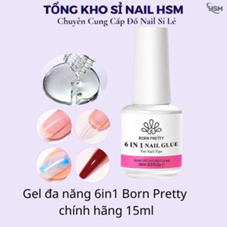  Gel đa năng 6in1 Born Pretty chính hãng 15ml- 6 trong1 base nối úp ,cứng móng top loang top coat 