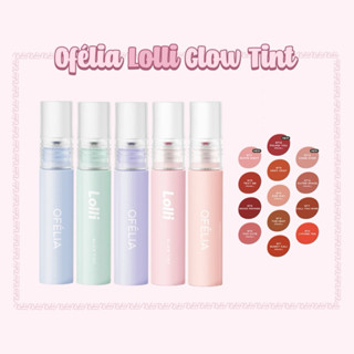 (ĐỌC KỸ MÔ TẢ) Son Bóng Ofélia Lolli Glow Tint (SHOP VỀ VER MỚI NHẤT)