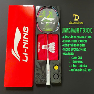 Vợt Cầu Lông Lining Halbertec 8000 Bản Cao Cấp 1/1 Full Hộp (Căng Sẵn 11Kg Max 13kg) Kèm Phụ Kiện