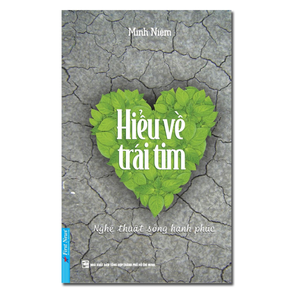 Sách - Hiểu Về Trái Tim - Tác Giả Minh Niệm