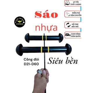 Sáo nhựa cồng đôi d11- d60 siêu nhẹ chống va đập đâm bổ