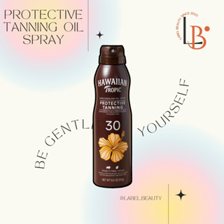 Sẵn ✨ Xịt chống nắng Hawaiian Tropic Protective Tanning Dry Oil Clear Spray SPF 30 - Label.beauty ✨