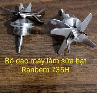 Bộ dao kèm gioăng/ Lưỡi dao máy làm sữa hạt Ranbem 735H