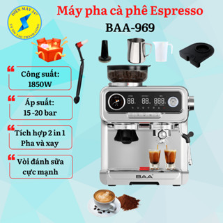 Máy pha cà phê BAA-969 - Tích hợp xay pha 2 in 1 - Chế độ ủ cafe - tự động - mới 100%