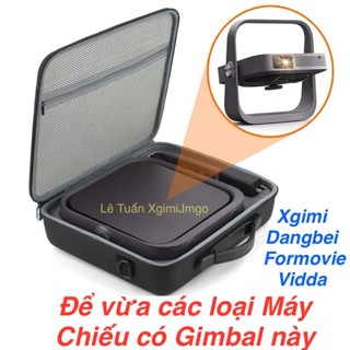 Túi đựng Máy Chiếu Xgimi, Dangbei, Formovie, Vidda... vừa máy chiếu có cả GIMBAL, tư vấn nhắn shop chi tiết