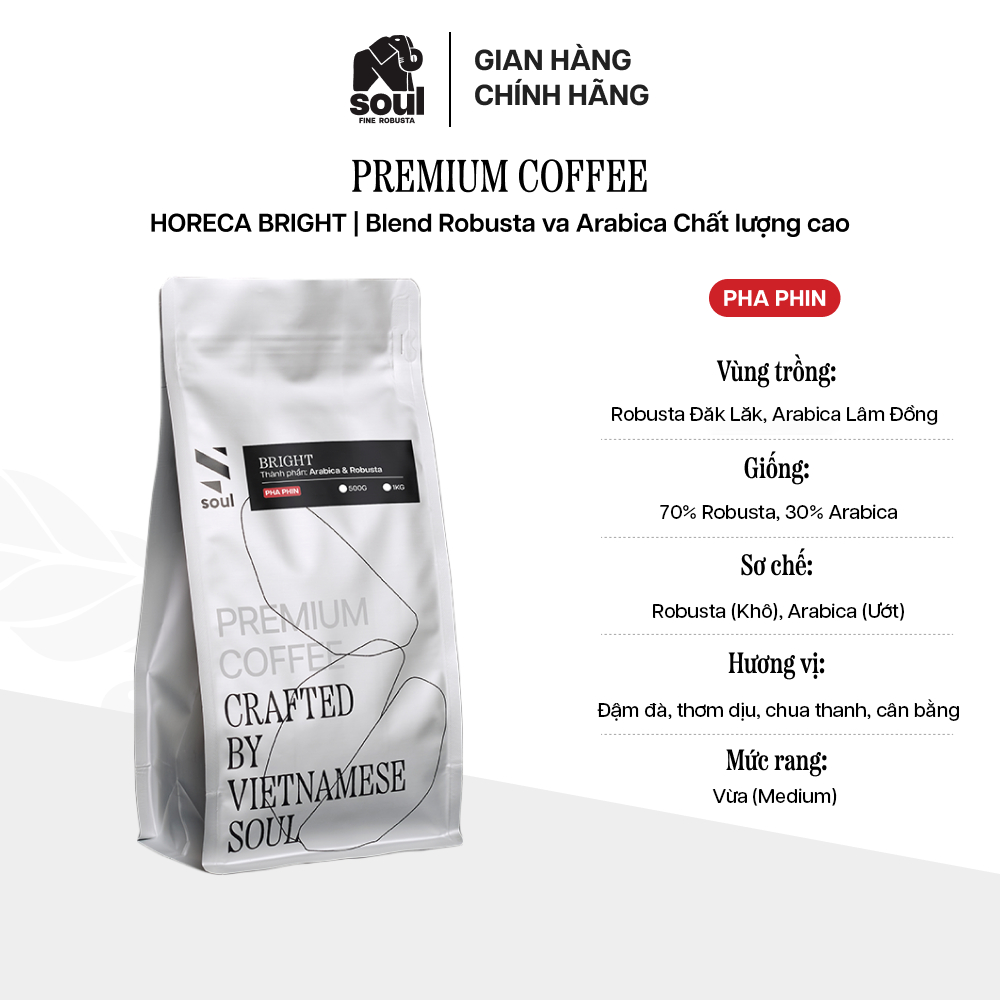 CÀ PHÊ CHẤT LƯỢNG CAO | HORECA BRIGHT - PHA PHIN
