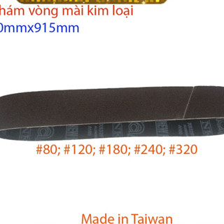 Đai nhám vòng 50mmx915mm mài kim loại made in Taiwan
