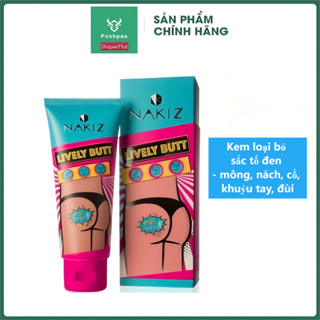 NAKIZ LIVELY BUTT 100g làm trắng da Kem loại bỏ sắc tố đen - mông, nách, cổ, khuỷu tay, đùi