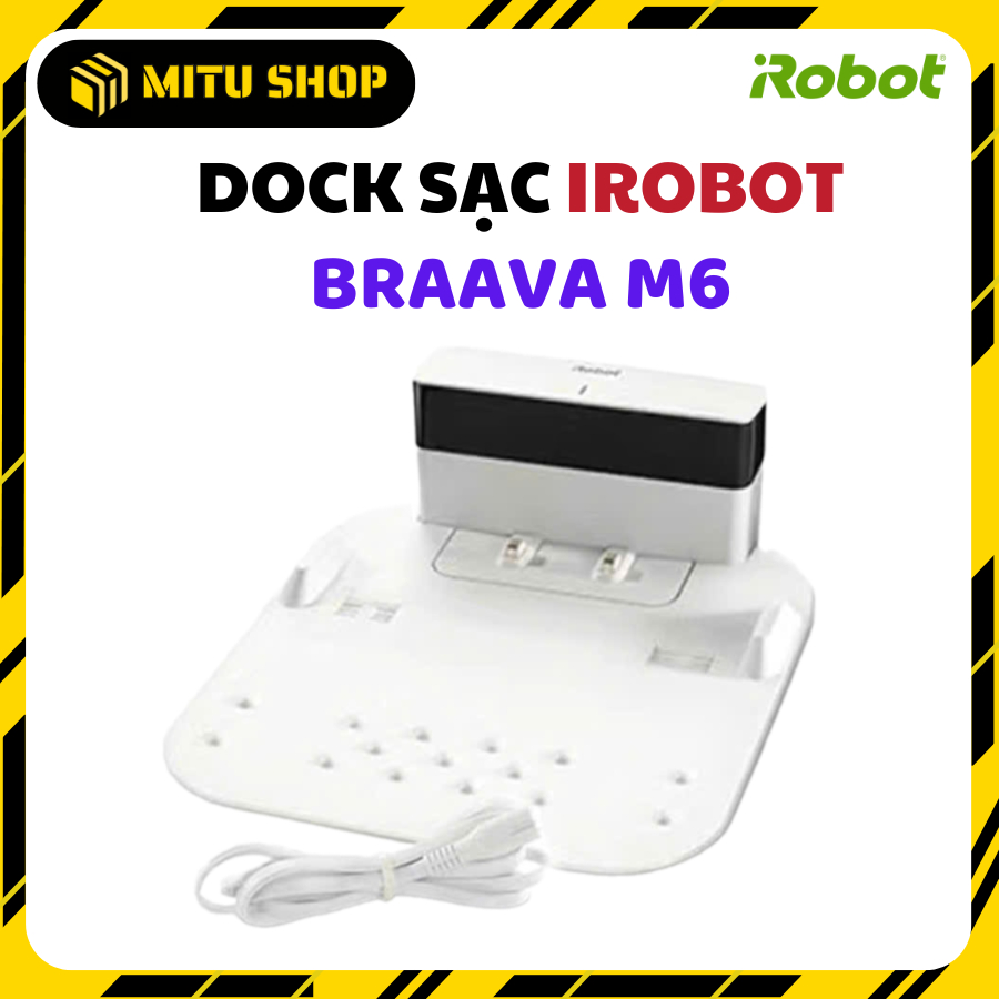 [CHÍNH HÃNG] Dock sạc iRobot Braava Jet M6 - BẢO HÀNH 3 THÁNG - Hàng tháo máy