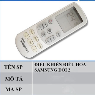 ĐIỀU KHIỂN ĐIỀU HÒA SAMSUNG ĐỜI 2