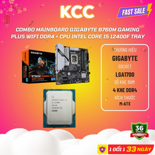 Combo Mainboard GIGABYTE B760M GAMING PLUS WIFI DDR4 + CPU Intel Core I5 12400F Tray - Mới, bảo hành 36 tháng