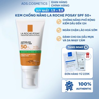 Kem chống nắng La Roche Posay Anthelios Gel Cream SPF 50ml, Kcn La Roche Posay cho da dầu mụn
