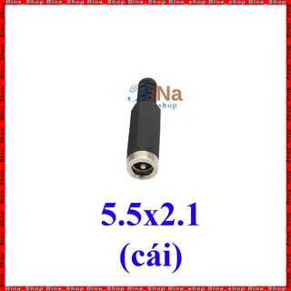 Jack DC 5.5x2.1 , 5.5x2.5, jack nguồn DC (đực/cái tự chọn)
