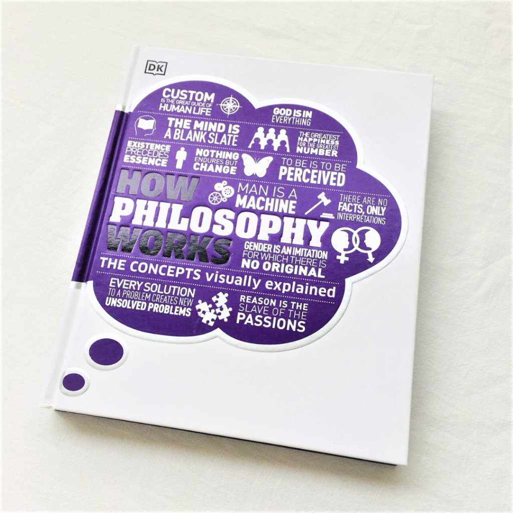 Sách DK How Philosophy Works - How Stuff Work Series ( Khu Vườn Sách )