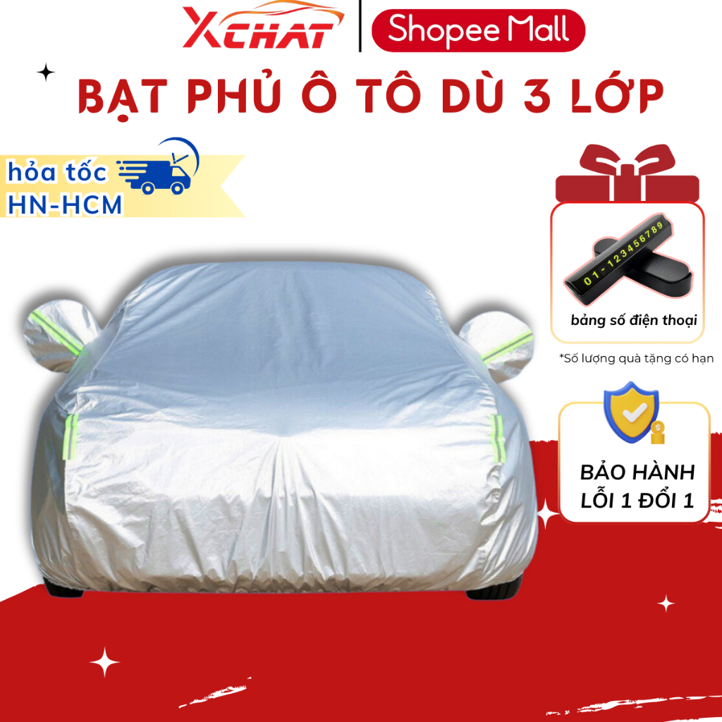 Bạt Phủ Ô Tô 3 Lớp XCHAT Bảo Vệ Xe Khỏi Mọi Tác Nhân, Chống Mưa, Chống Nắng Bảo Hành 1 Năm Cao Cấp