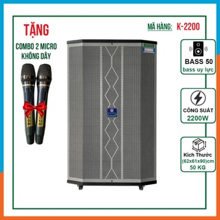  Loa Kéo Kanayo K2200 1150W Bass 50cm | Loa Công Suất Lớn Karaoke Chuyên Nghiệp Hát Nhẹ Rất Hay 