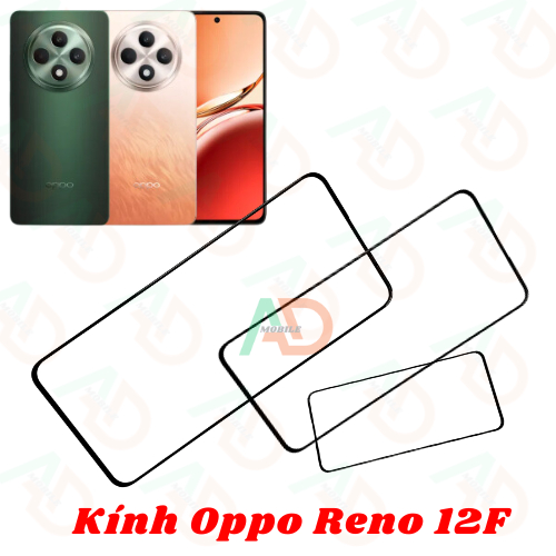 AD mặt kính Oppo Reno 12F , kính dùng ép cho oppo reno 12f