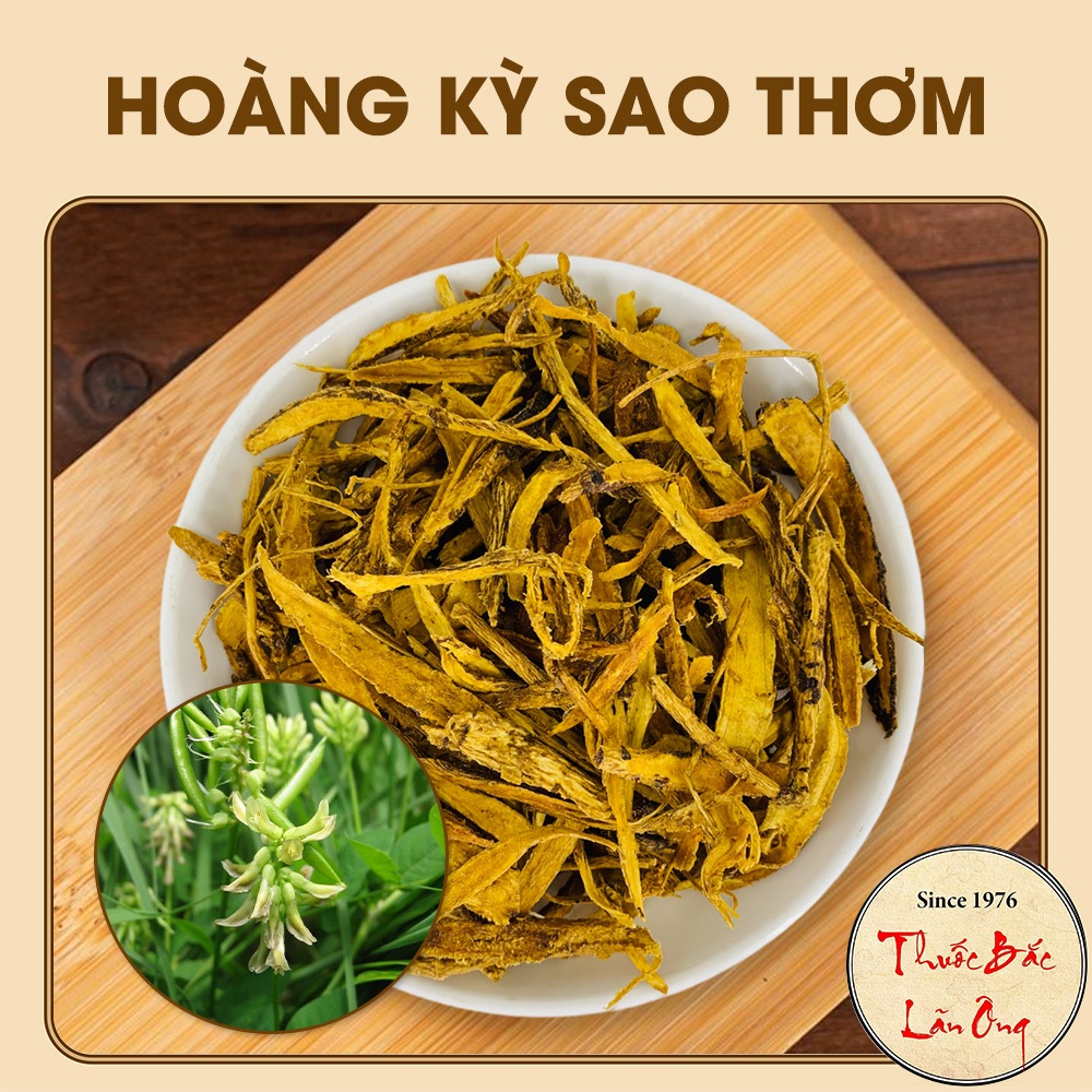 Hoàng kỳ đã sao thơm vàng 100g