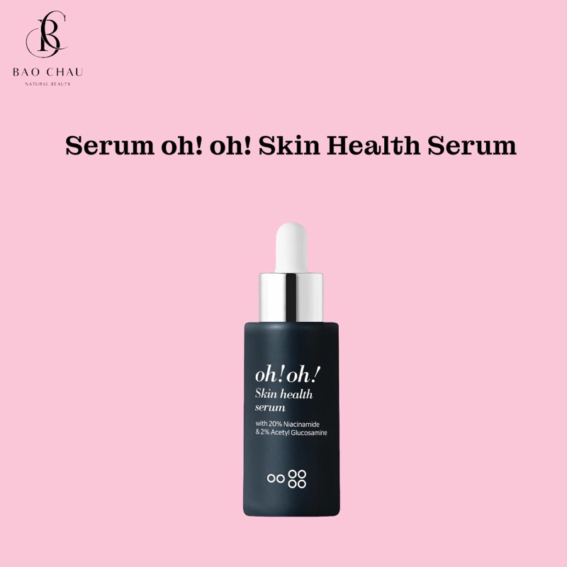 Tinh Chất Dưỡng Trắng Mờ Thâm Oh Oh 20% Niacinamide