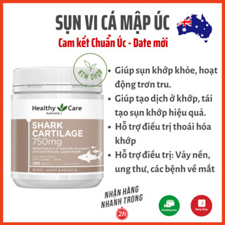 [Cam kết Chuẩn Úc] Viên sụn vi cá mập Úc 750mg Healthy Care  Shark Cartilage 750mg xương khớp cơ 200 viên mẫu mới