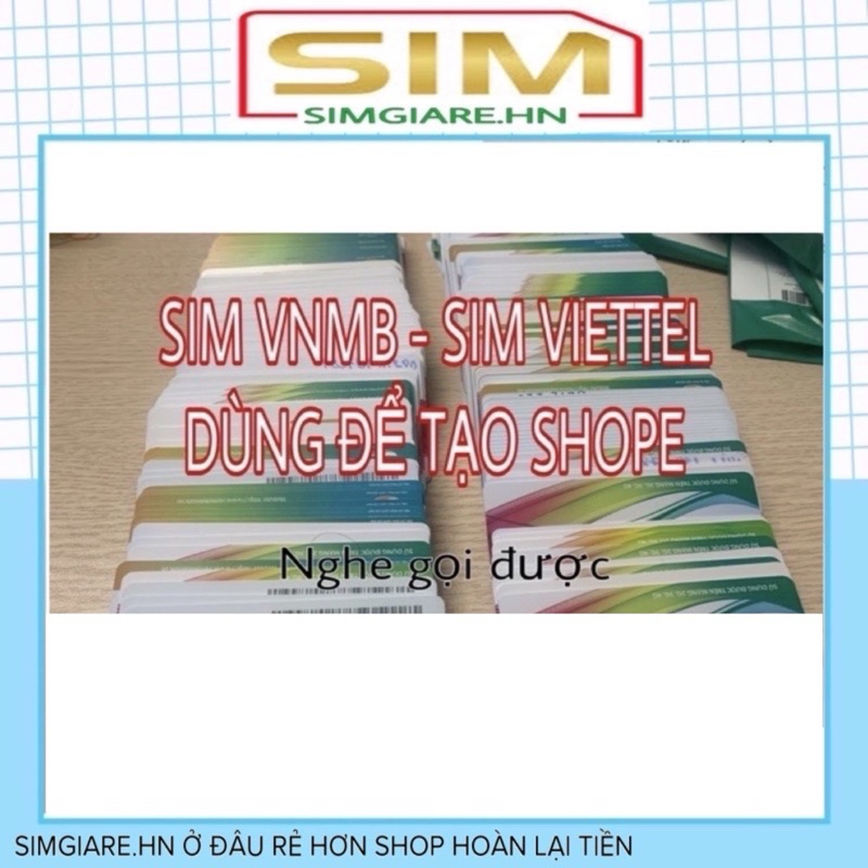 SIM VNMB SIM VIETTEL DÙNG TẠO SHOPE