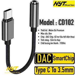 Cáp Chuyển Type C Sang 3.5mm Chip DAC Cho Loa Tai Nghe NYT Dù Nhôm Đen Premium