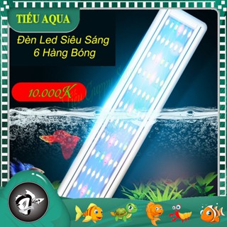 Đèn Led Máng 6 Hàng Bóng Ánh Sáng 10000K - Thích Hợp cho Hồ Thủy Sinh từ 30cm tới 120cm