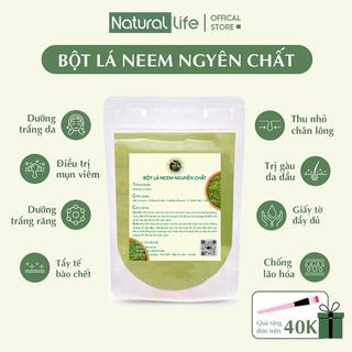Bột Lá Neem Nguyên Chất Đắp Mặt, Tắm Trắng, Dưỡng Da, Ngừa Mụn - Natural Life