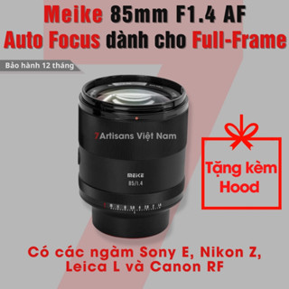 Ống kính Meike 85mm F1.4 Auto Focus Full-Frame lấy nét tự động cho Sony E/FE, Nikon Z, Canon RF, Leica L