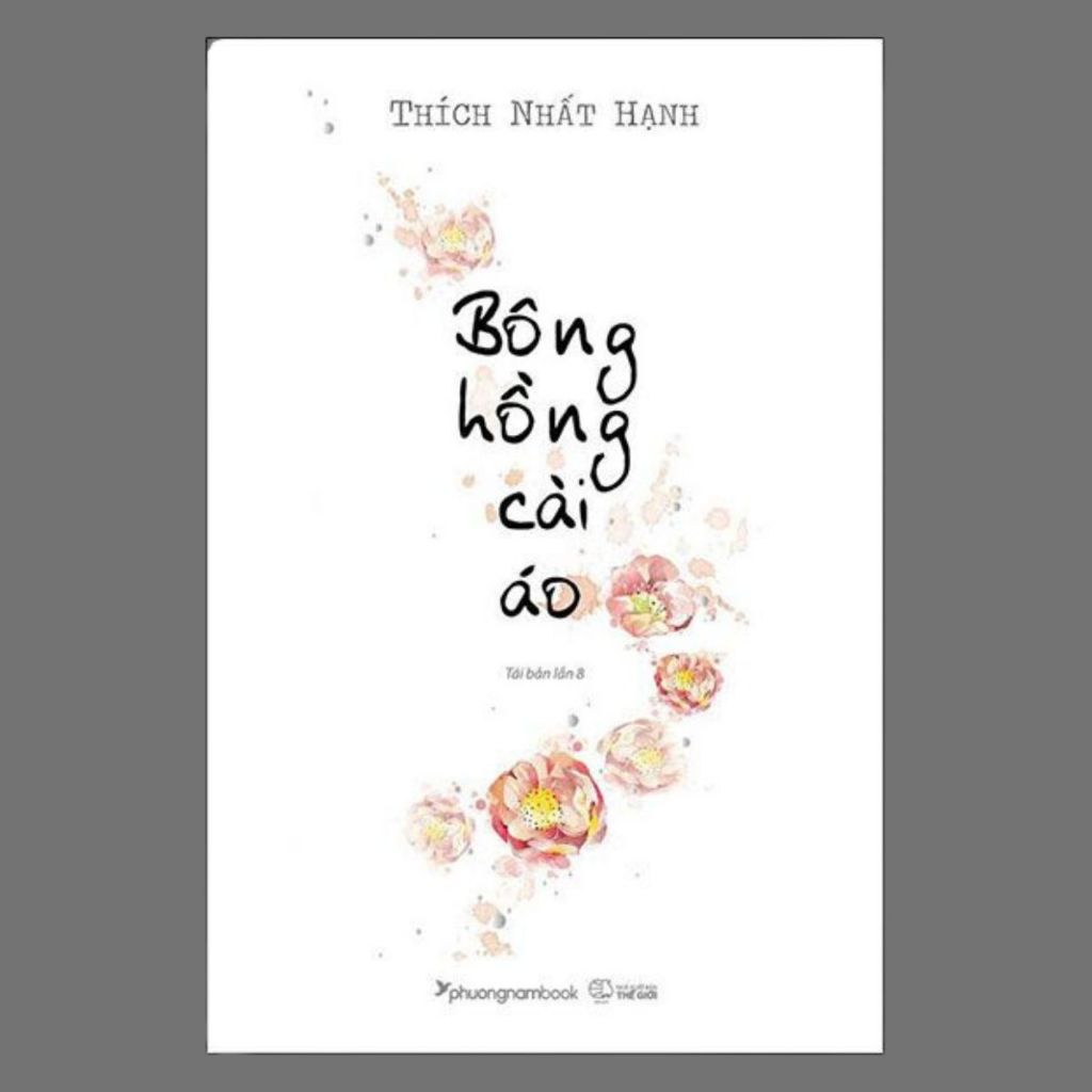Sác - Bông Hồng Cài Áo (Thích Nhất Hạnh, PNA- Nhà Sách Anh Thành)