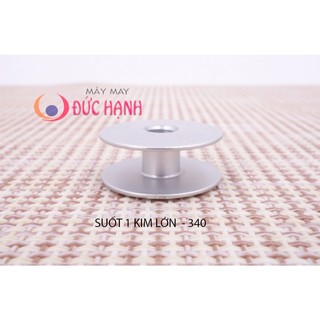 Suốt máy 340 ( máy 1 kim ổ lớn )