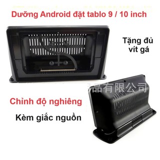 Mặt dưỡng màn hình Android 9 inch / 10 inch đặt trên tablo dùng chung cho nhiều xe, kèm giắc nguồn dùng chung