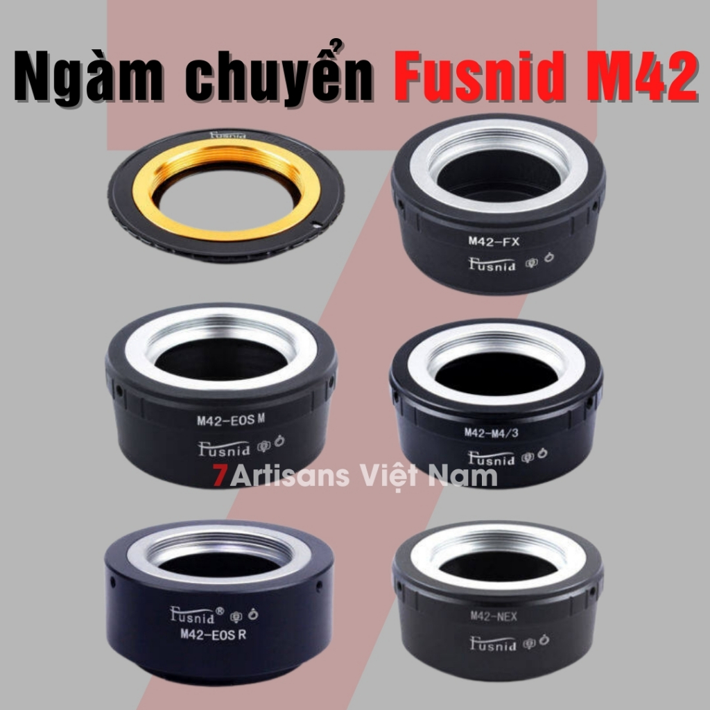 Adapter ngàm chuyển Fusnid M42 sang các máy ảnh Fujfilm FX, Sony, Canon EOS M, EOS R, Canon EF, Nikon Z, M43
