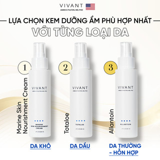 DƯỠNG ẨM PHỤC HỒI VIVANT: Allantoin – Lotion,Totaloe – Gel,Marine Skin Nourishment Cream