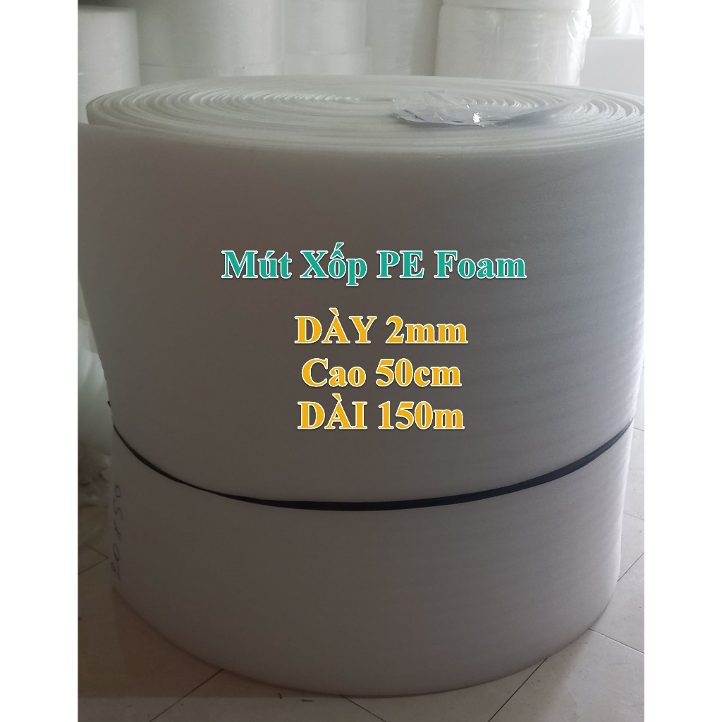 50cmx150m Mút Xốp PE Foam Dày 2ly/ 2mm bọc chống sốc