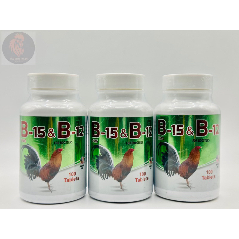 𝐁𝟏𝟓 & 𝐁𝟏𝟐_𝐌ỹ 𝟏𝟎𝟎𝐯𝐢𝐞̂𝐧. Tăng lực bổ máu, tăng bo cho gà đá.