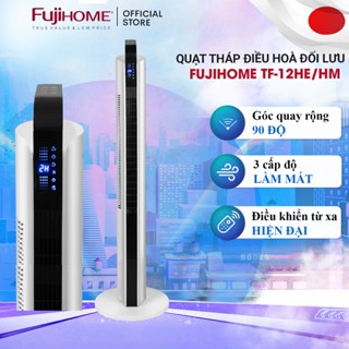 Quạt cây không cánh nhập khẩu FUJIHOME TF-12HM, màn hình LED cảm ứng, quạt tháp đứng làm mát điều hoà không khí 3 chế độ