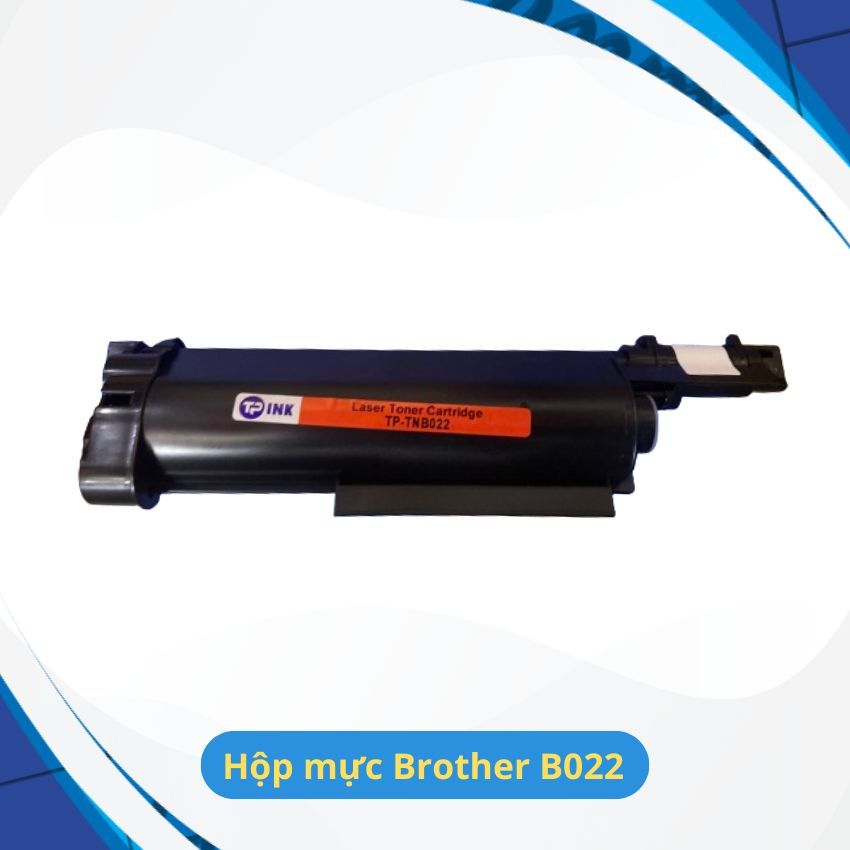 Hộp mực (Cụm Mực) Brother mã B022 dùng cho máy in Brother HL B2080dw, B2000d, B7715dw, DCP-B7535dw..