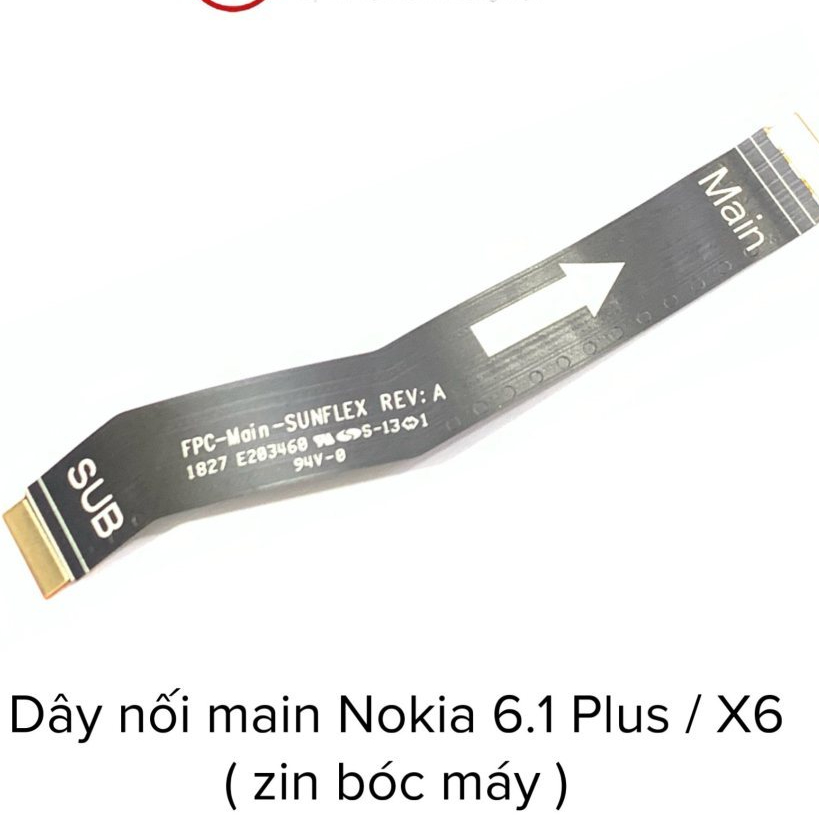 CÁP NỐI MAIN NOKIA 6.1 PLUS - X6