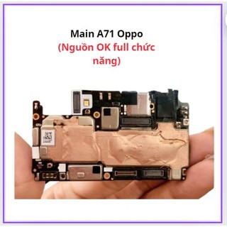 Main  oppo A71 nguồn OK full chức năng