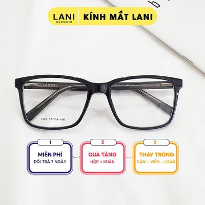 Gọng kính cận nam nữ dáng vuông to LANI 1322 lõi thép siêu bền - Lắp mắt cận có độ theo yêu cầu