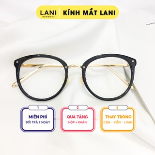 Gọng kính cận LANI 6020 kim loại dáng bầu cá tính thời trang nhận lắp mắt kính có độ theo yêu cầu