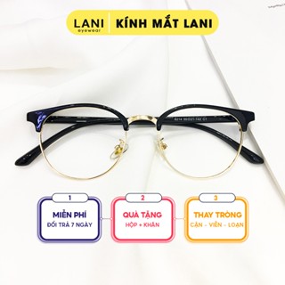 Gọng kính cận nam nữ mắt tròn nhựa dẻo siêu bền dễ đeo LANI 6214 - Mắt kính có độ theo yêu cầu