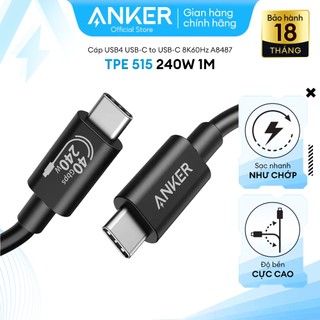 Cáp Sạc Anker TPE 515 USB4 USB-C to USB-C Xuất Hình 8K60Hz 4K144Hz 40Gbps Sạc Nhanh 240W PD Dài 1m - A8487