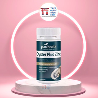 Tinh Chất Hàu Biển Úc Oyster Plus Zinc Goodhealth 60 viên tăng cường sinh lý & hỗ trợ nam giới