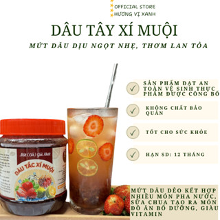 DÂU TÂY TẮC XÍ MUỘI, TRÀ DÂU UỐNG DINH DƯỠNG, ĐẸP DA, ĐẸP DÁNG, GIẢM CÂN GIÀU VITAMNIN VÀ CHẤT XƠ, ...- HƯƠNG VỊ XANHHH